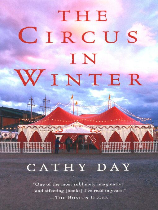 Title details for The Circus in Winter by Cathy Day - Wait list